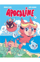 Apocaline - tome 01 - un calin d'enfer