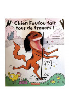 Livre marionnette - chien foufou fait tout de travers