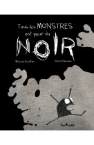 Tous les monstres ont peur du noir