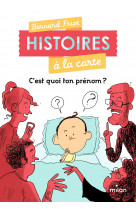 C'est quoi ton prénom ?