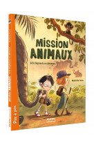 Mission animaux - sos éléphants en détresse