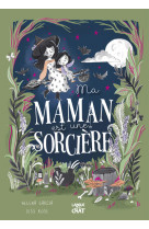 Mes beaux albums - ma maman est une sorcière