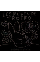 Les rêves de trotro