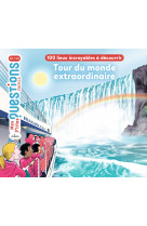 Tour du monde extraordinaire - 100 lieux incroyables à découvrir