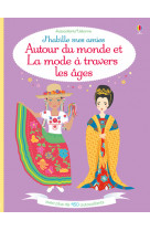J'habille mes amies - autour du monde et la mode à travers les âges
