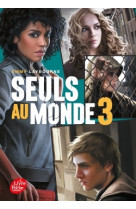 Seuls au monde - tome 3