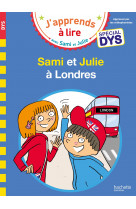 Sami et julie - spécial dys (dyslexie) sami et julie à londres