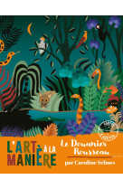 L'art à la manière du douanier rousseau - cartes à gratter - pochette avec accessoires