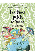 Les trois petits coquins en vacances
