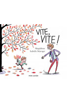 Vite, vite !