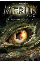 Merlin - cycle 2 t1: le dragon d'avalon