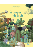 à propos de la vie