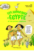 Les jumeaux d'egypte et les puces magiques