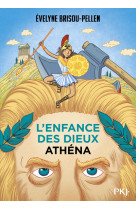 L'enfance des dieux - tome 2 athéna