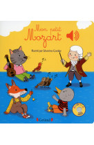 Mon petit mozart - livre sonore avec 6 puces - dès 1 an