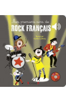 Mes premiers airs de rock français - livre sonore avec 6 puces avec les extraits originaux - dès 1 a