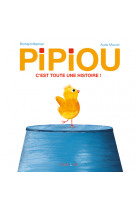 Pipiou - c'est toute une histoire !