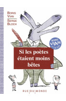 Si les poètes étaient moins bêtes