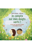 Je compte sur mes doigts verts ! - un livre pour apprendre à