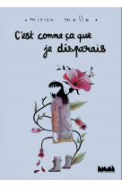 C'est comme ça que je disparais