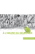A l'heure du déjeuner