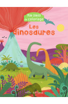 Mon cahier de coloriage : les dinosaures