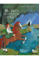 Au pays des porteurs de kilt