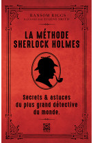 La méthode de sherlock holmes