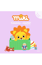Miki - coucou, caché !