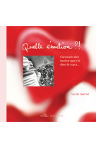 Quelle émotion !