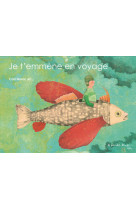 Je t'emmene en voyage