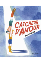 Catcheur d'amour