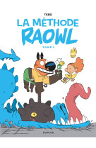 Raowl - la méthode - tome 1