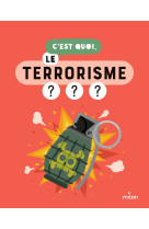 C'est quoi, le terrorisme ?