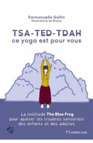 Tsa-ted-tdah ce yoga est pour vous