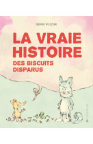 La vraie histoire - des biscuits disparus
