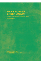 Make rojava green again