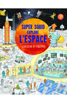 Super squid - explore l'espace