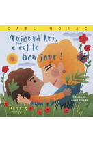 Aujourd'hui c'est le bon jour !