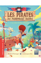 Les pirates du perroquet barbu - tome 1 le trésor de bob le boiteux