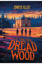 Le collège dread wood - tome 1