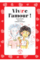 Viv(r)e l'amour !