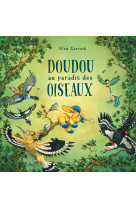 Doudou au paradis des oiseaux
