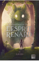 à la recherche de l'esprit renard - tome 1 albans
