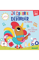 Je colorie sans déborder (2-4 ans) - la ferme - avec gros contours en relief