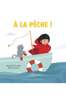 à la pêche