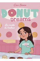 Donut dreams - t1 : la recette du bonheur