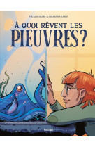 à quoi rêvent les pieuvres ?