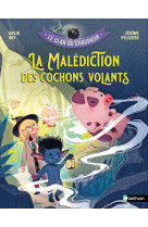 Le clan du chaudron : la malédiction des cochons volants