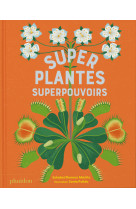 Superplantes superpouvoirs